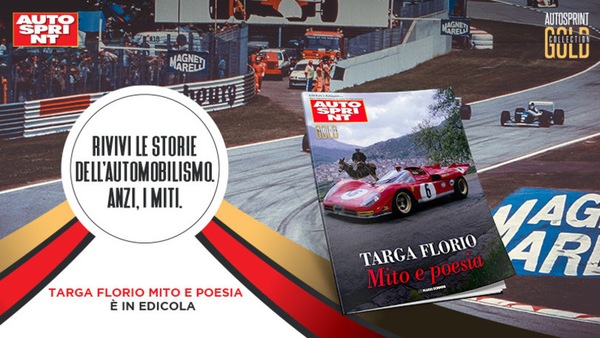 In edicola un nuovo numero di Autosprint Gold Collection: Targa Florio, storia infinita