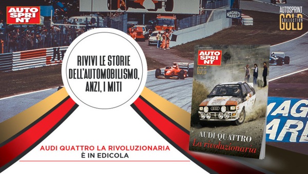 In edicola un nuovo  Autosprint Gold Collection: Audi Quattro, la rivoluzionaria